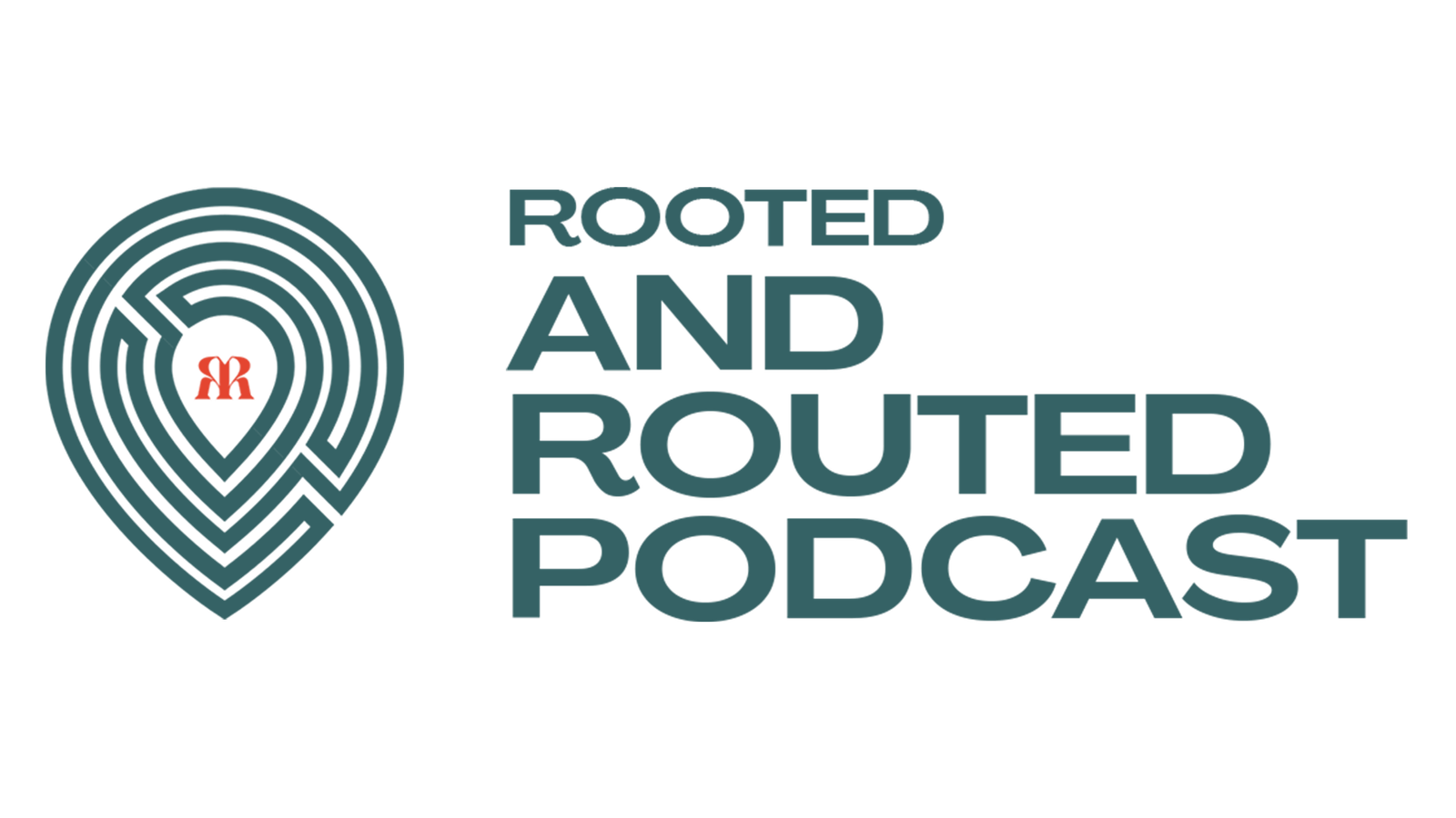 Rooted and Routed Podcast